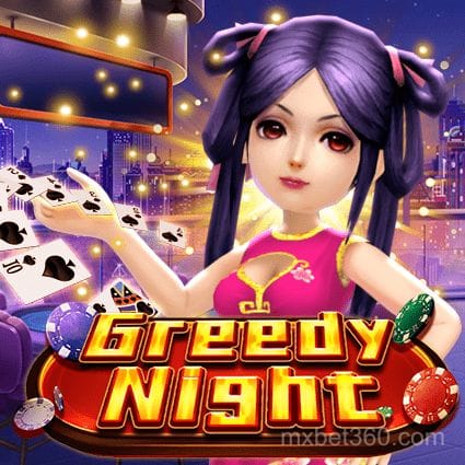 Greedy Night